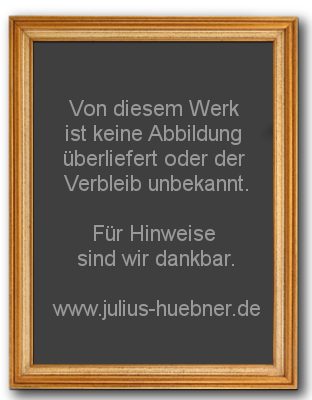 Abbildung gesucht - JULIUS HUEBNER